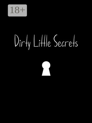 cover image of Dirty Little Secrets